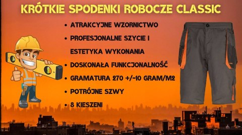 KRÓTKIE SPODENKI szorty monterskie CLASSIC SPODNIE ROBOCZE MOCNE 3szwy r.46